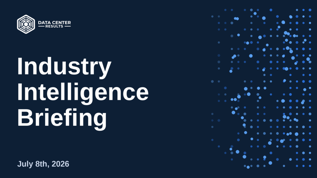 DCR Industry Intelligence Briefing – July 8, 2026